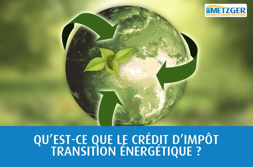 Qu’est-ce que le CITE ou crédit d’impôt transition énergétique ?