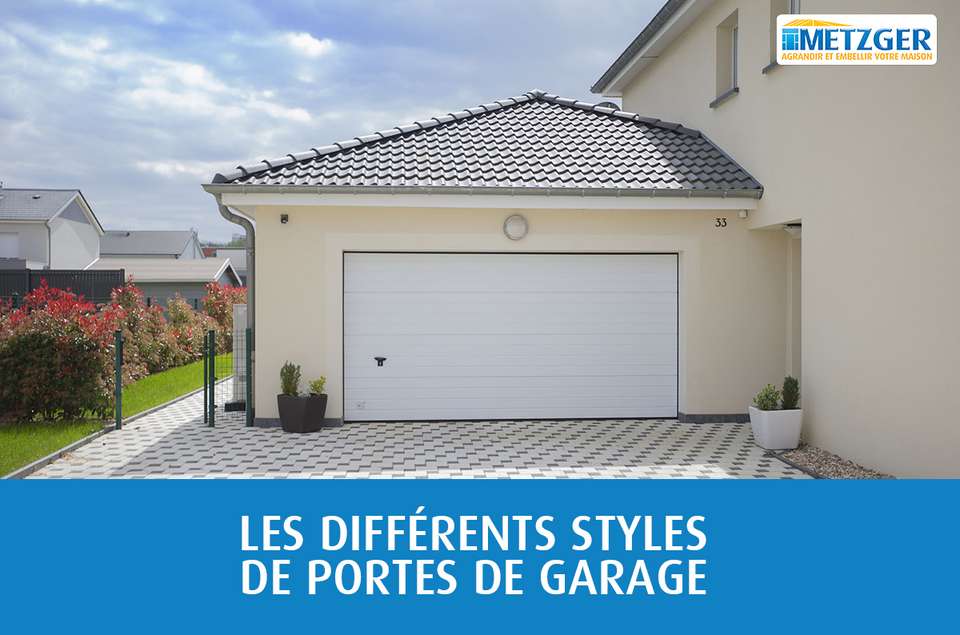 Les différents styles de portes de garage