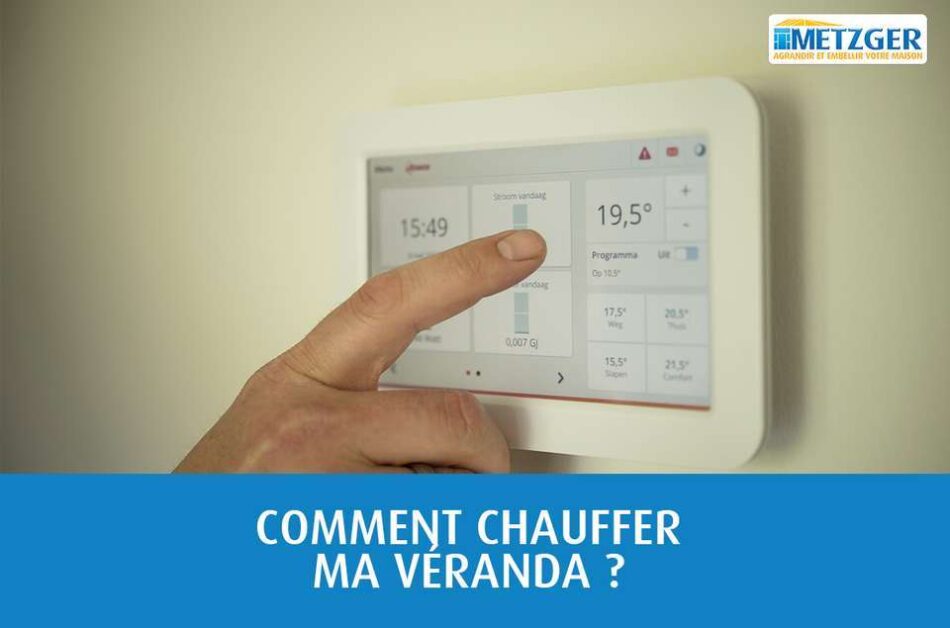 Conseils automne / hiver : comment chauffer ma véranda ?