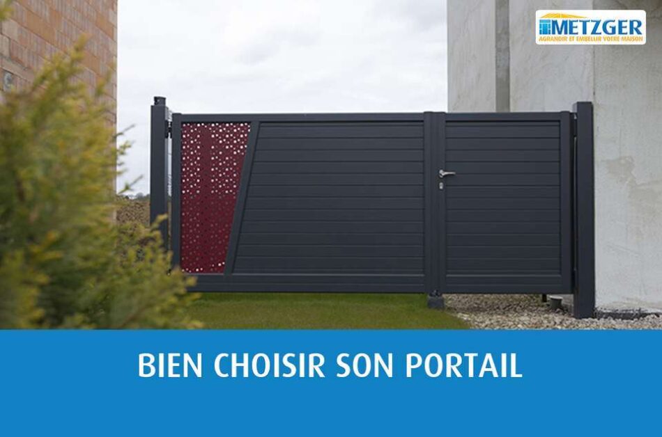 Bien choisir son portail : nos conseils
