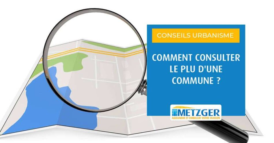 Comment consulter le PLU d&rsquo;une commune ?