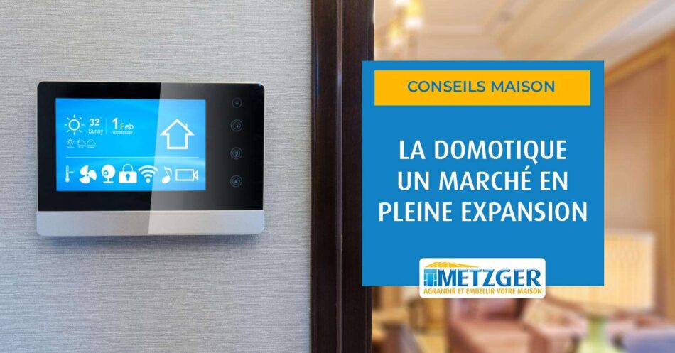 La domotique, un marché en pleine expansion