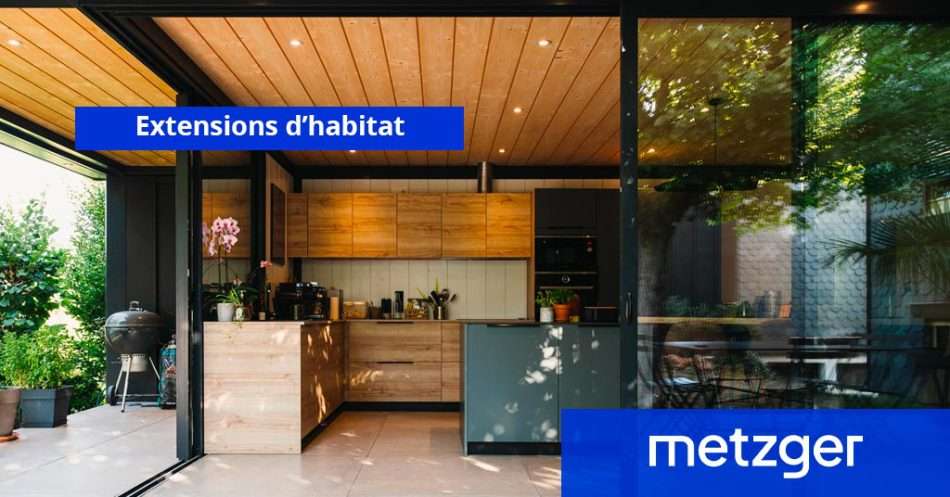 Extensions d&rsquo;habitat contemporaines : esthétique et fonctionnalité pour un espace de vie moderne