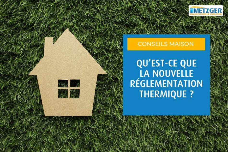 Qu’est-ce que la nouvelle réglementation thermique 2020 ?