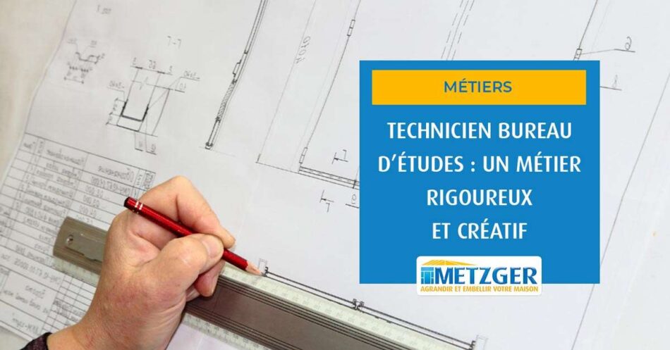 Technicien bureau d’études :  un métier rigoureux et créatif