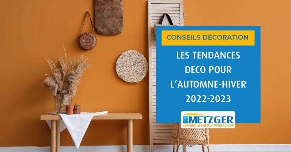 Maison : les tendances déco pour l’automne-hiver 2022-2023