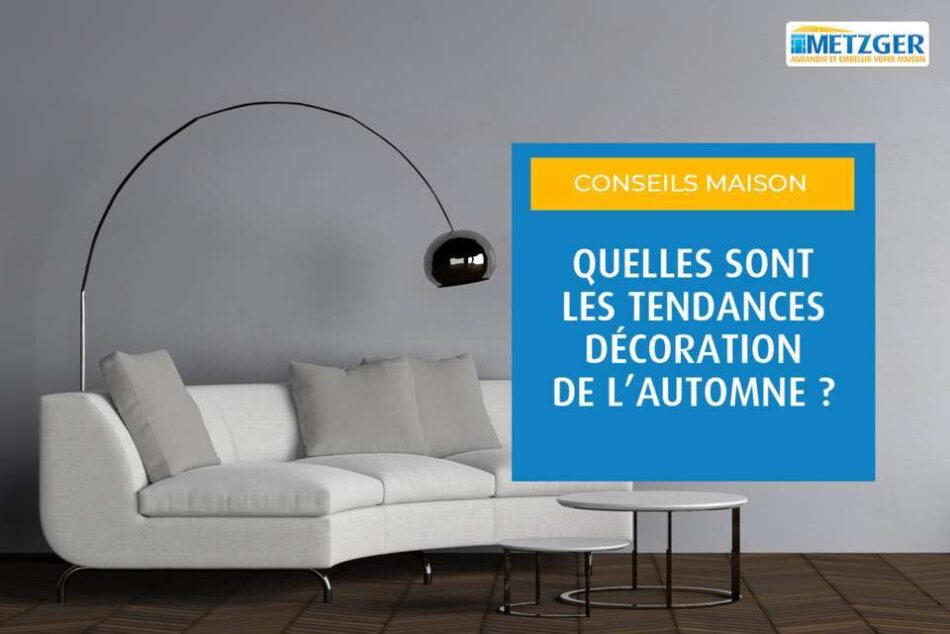 Quelles sont les tendances décoration de l’automne ?
